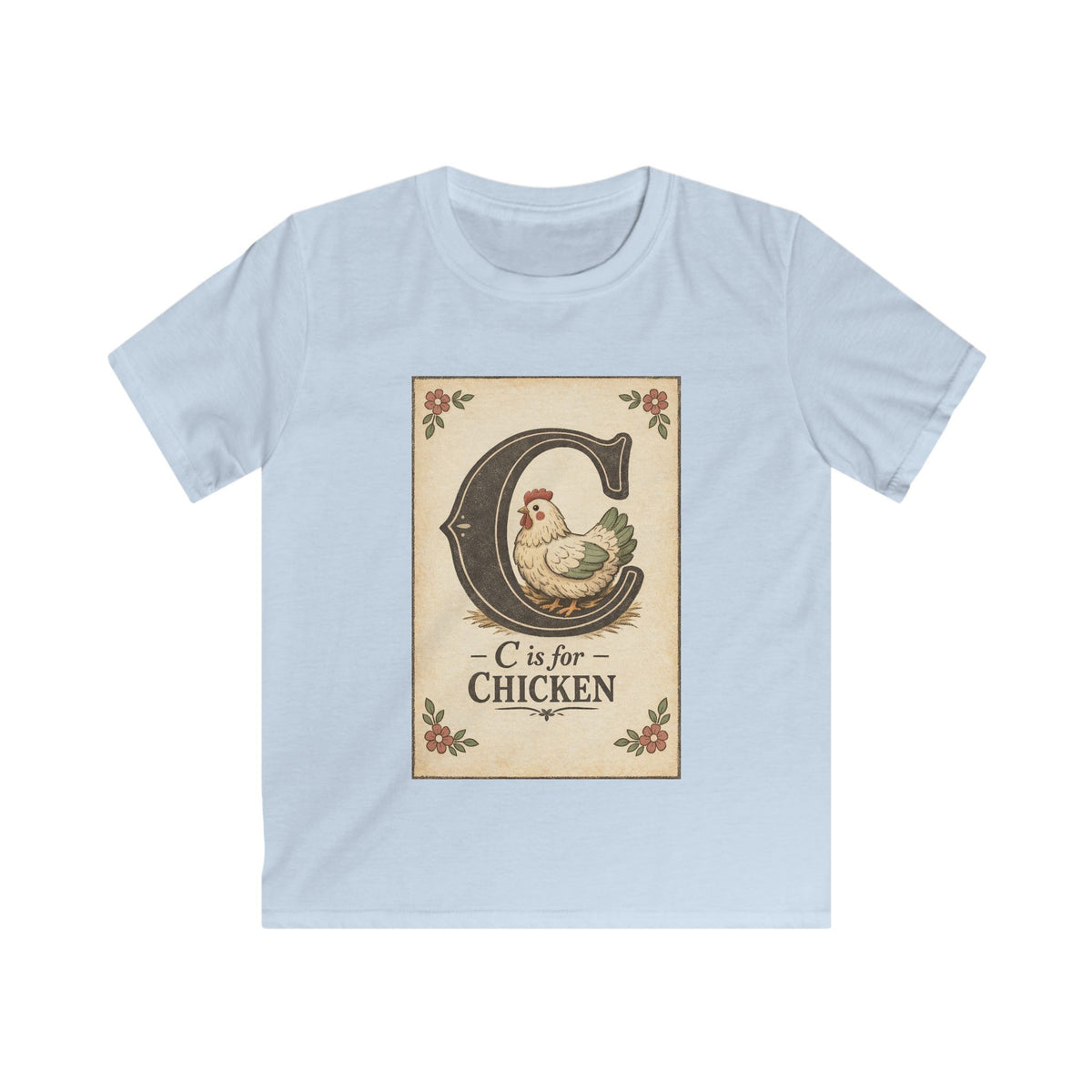 C is for Chicken — Kids Tee