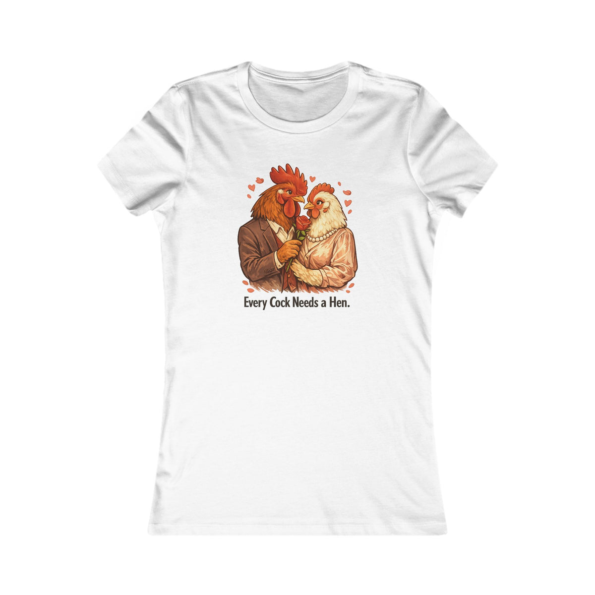 Every Cock Needs a Hen.
