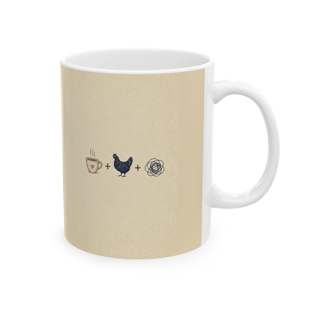 Powered by Coffee, Chickens, and Chaos — Ceramic Mug
