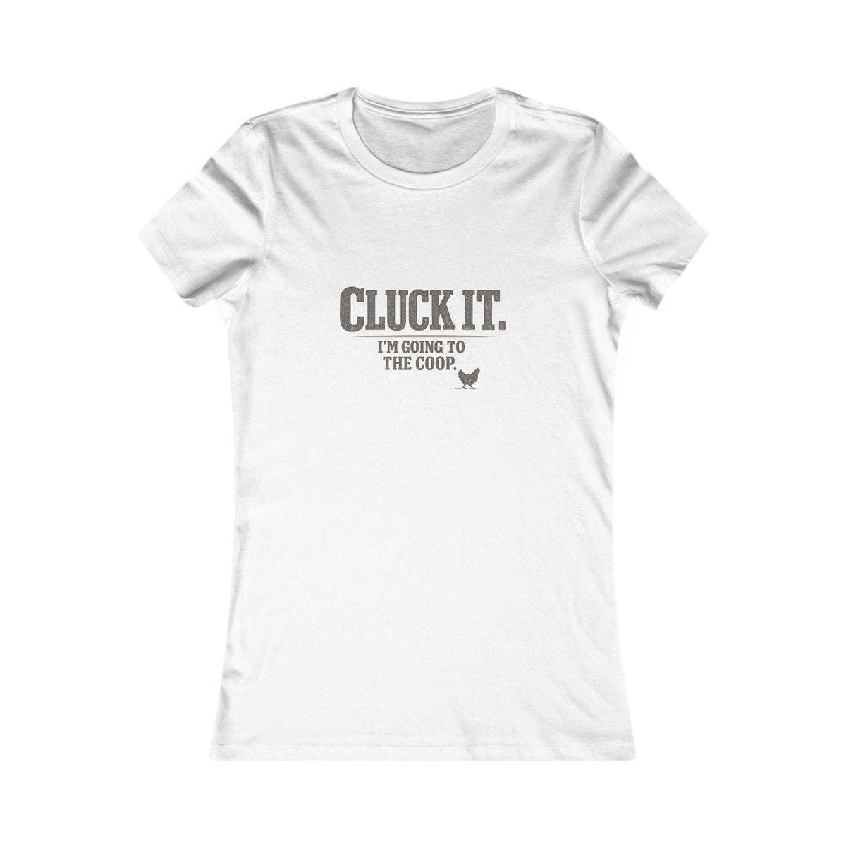 Cluck It. I'm Going to the Coop.