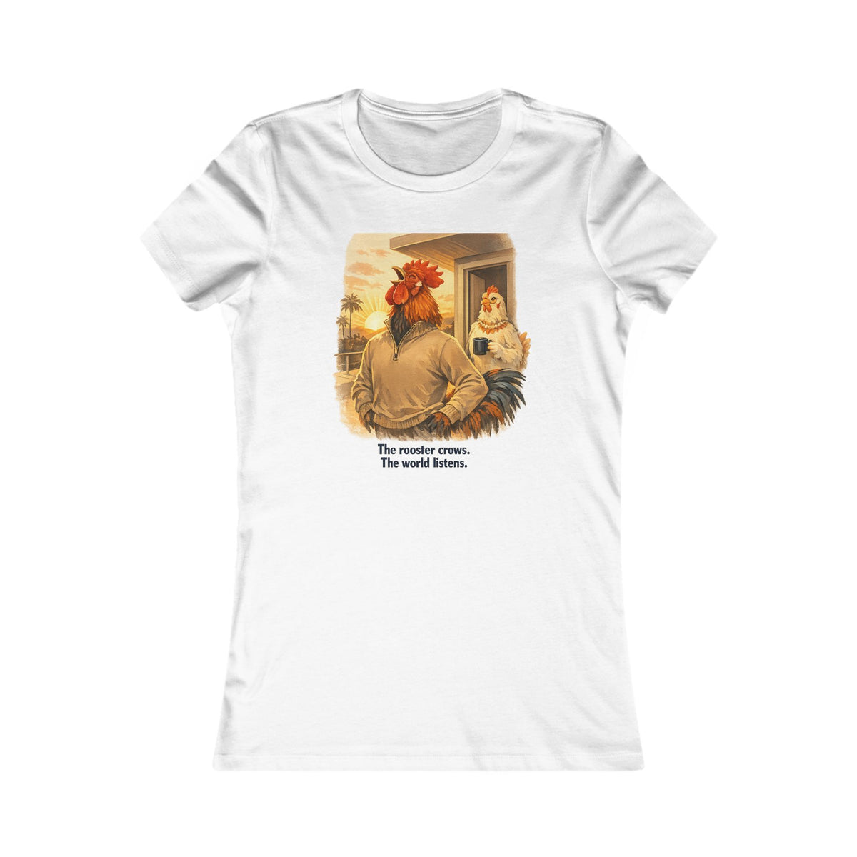 The Rooster Crows. The World Listens.