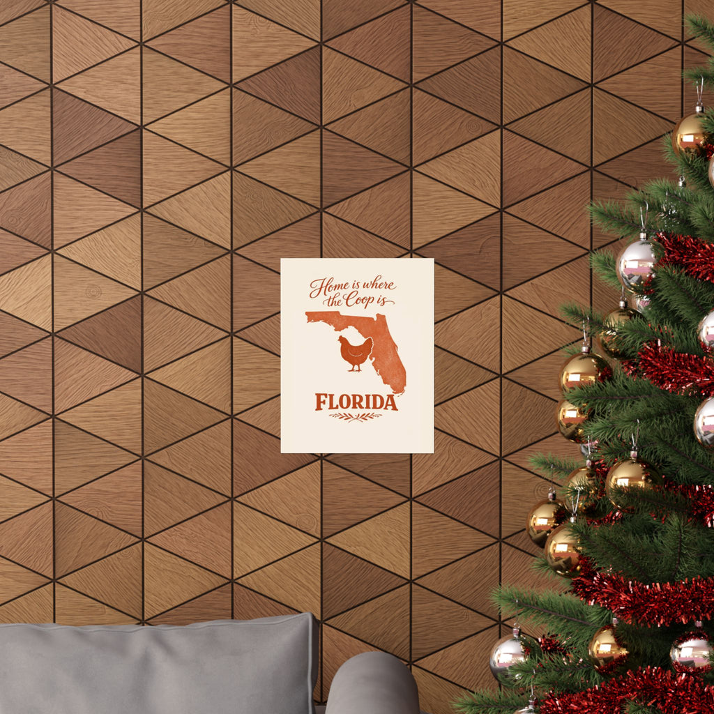 Home Is Where the Coop Is — Florida — Matte Poster
