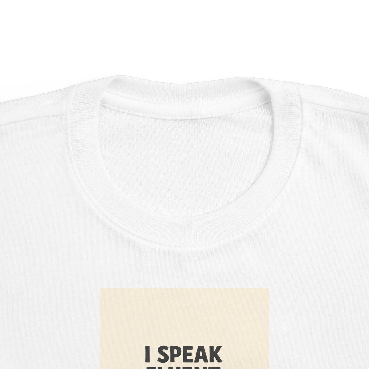 I Speak Fluent Chicken — Toddler Tee