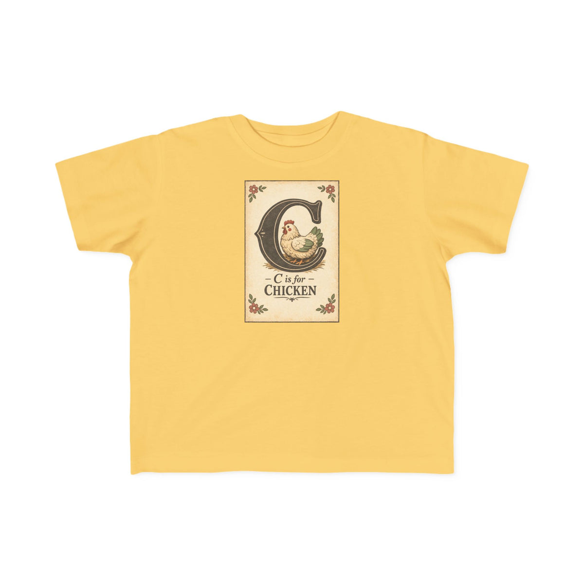 C is for Chicken — Toddler Tee