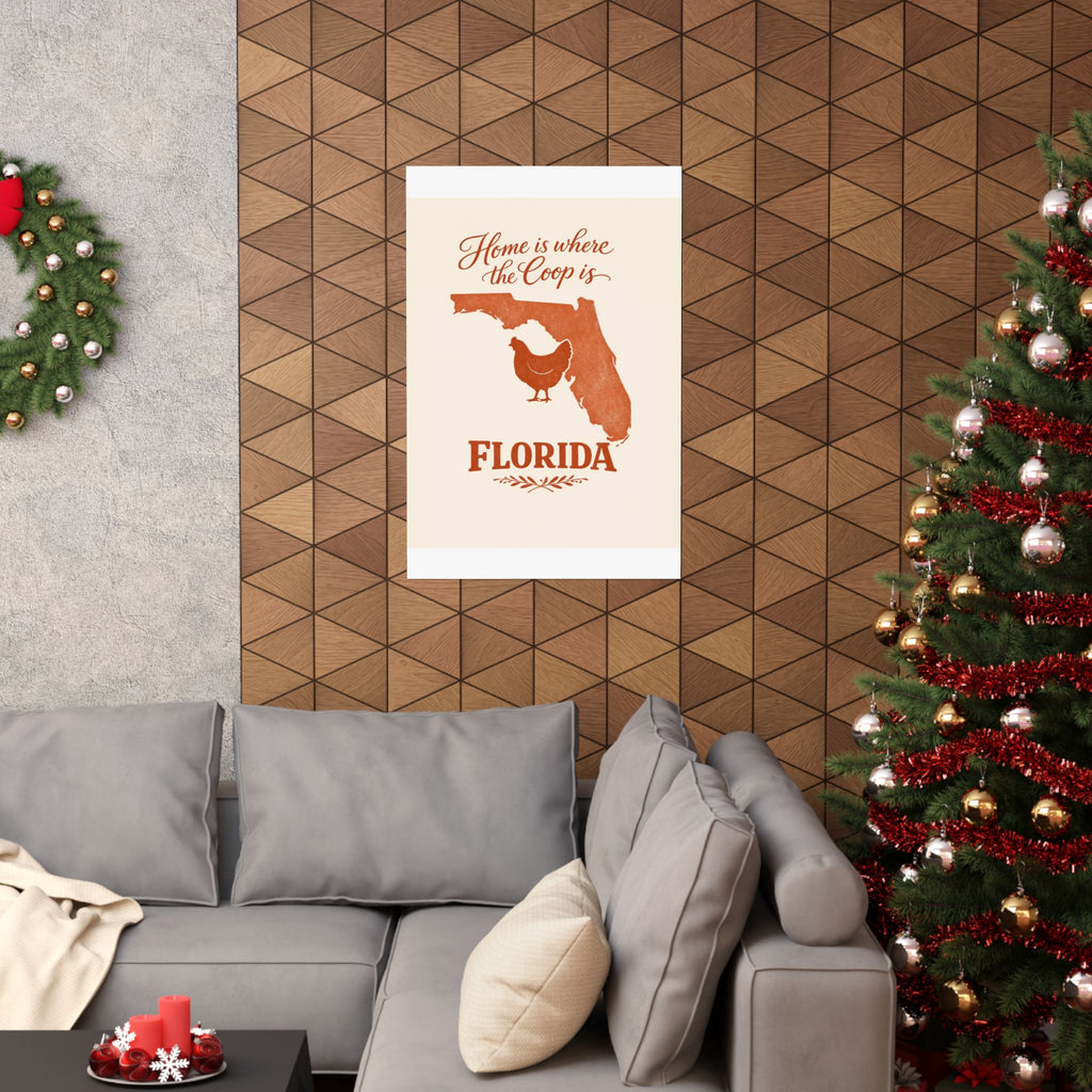 Home Is Where the Coop Is — Florida — Matte Poster