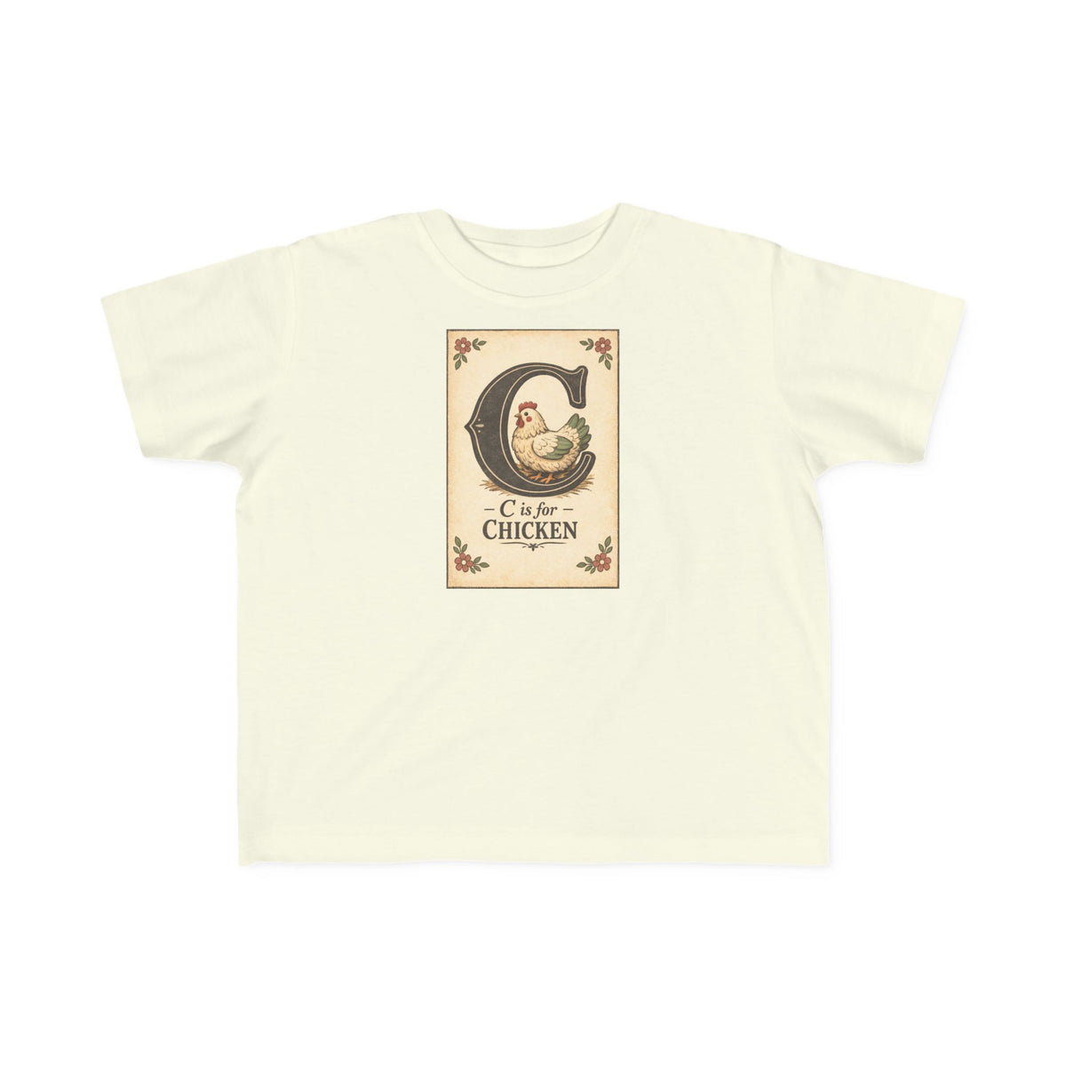 C is for Chicken — Toddler Tee