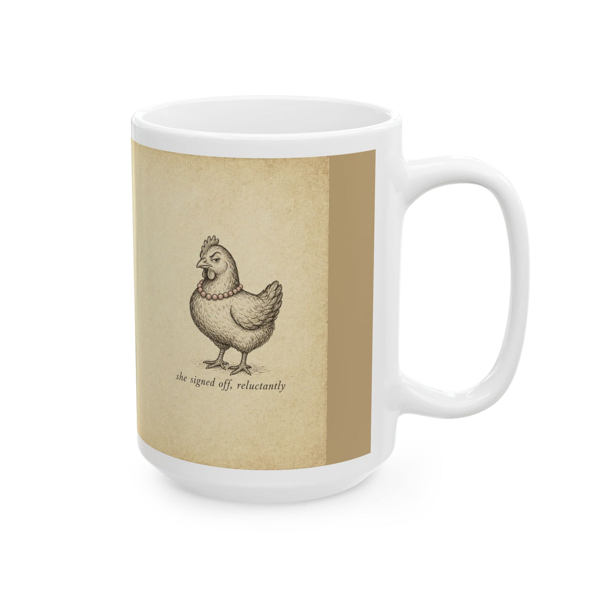 This Mug Is Coop-Approved — Ceramic Mug