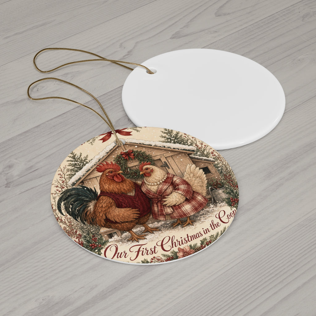 Our First Christmas in the Coop — Ceramic Ornament