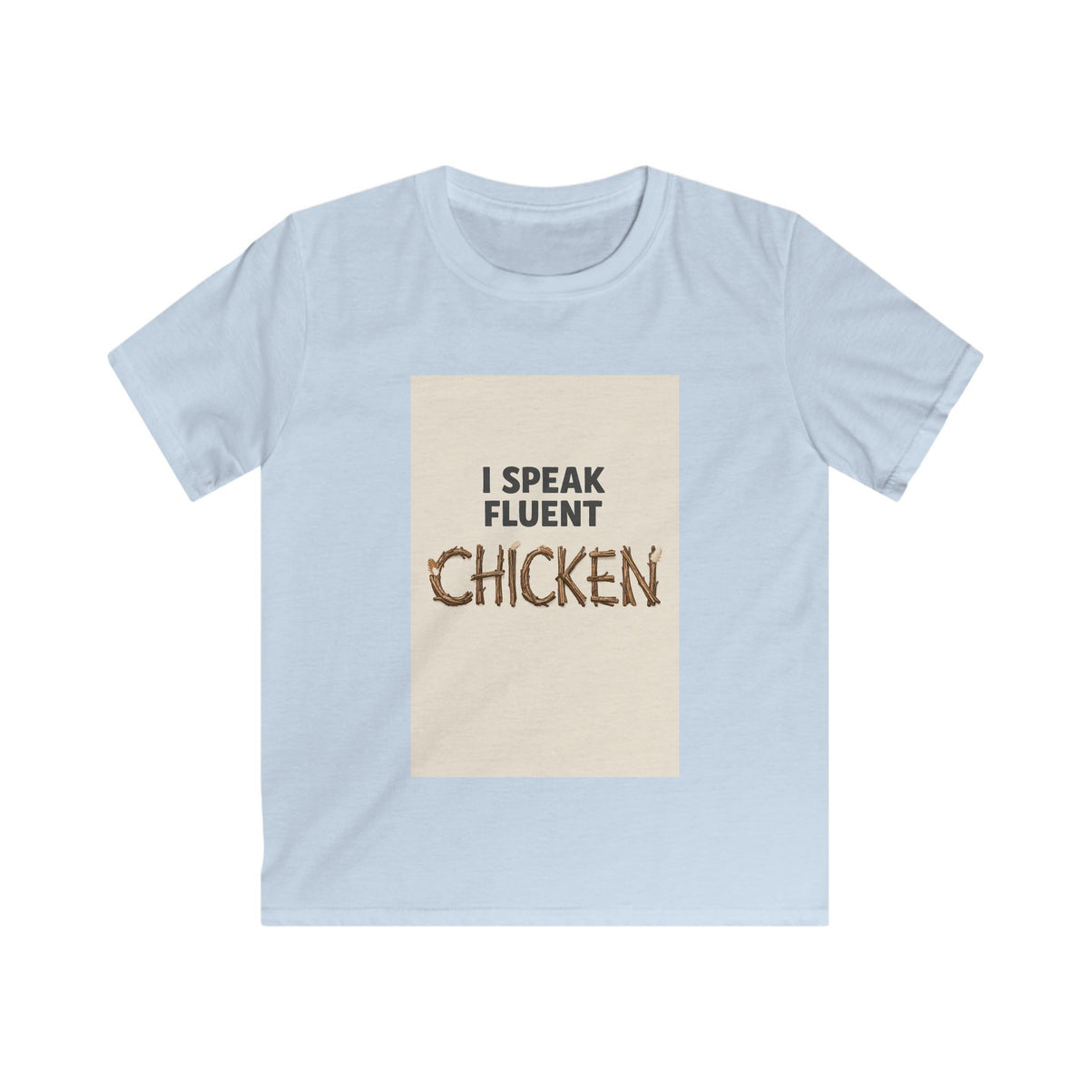 I Speak Fluent Chicken — Kids Tee