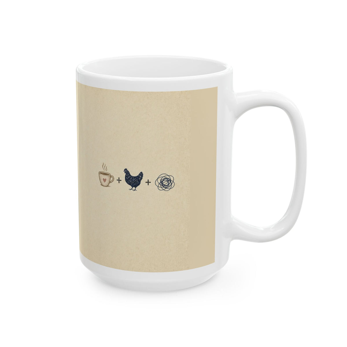 Powered by Coffee, Chickens, and Chaos — Ceramic Mug