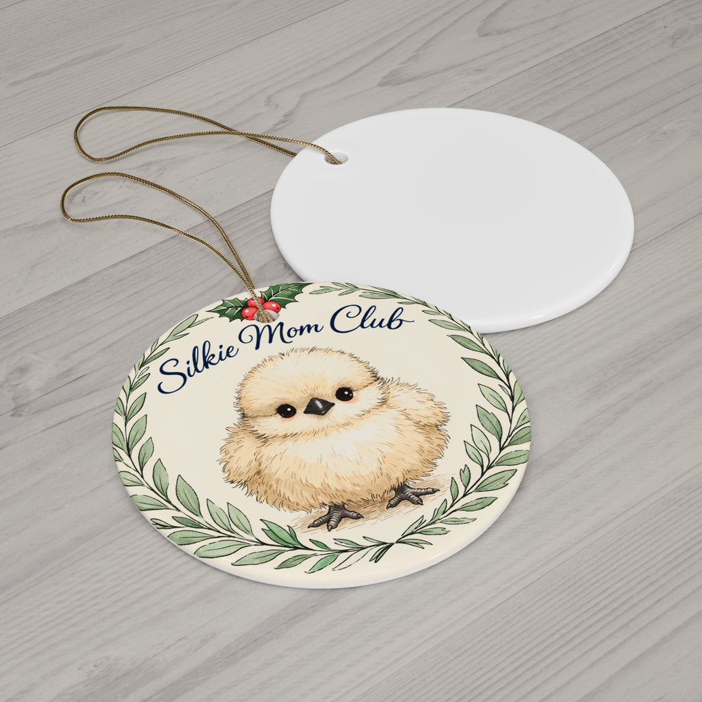 Silkie Mom Club — Ceramic Ornament