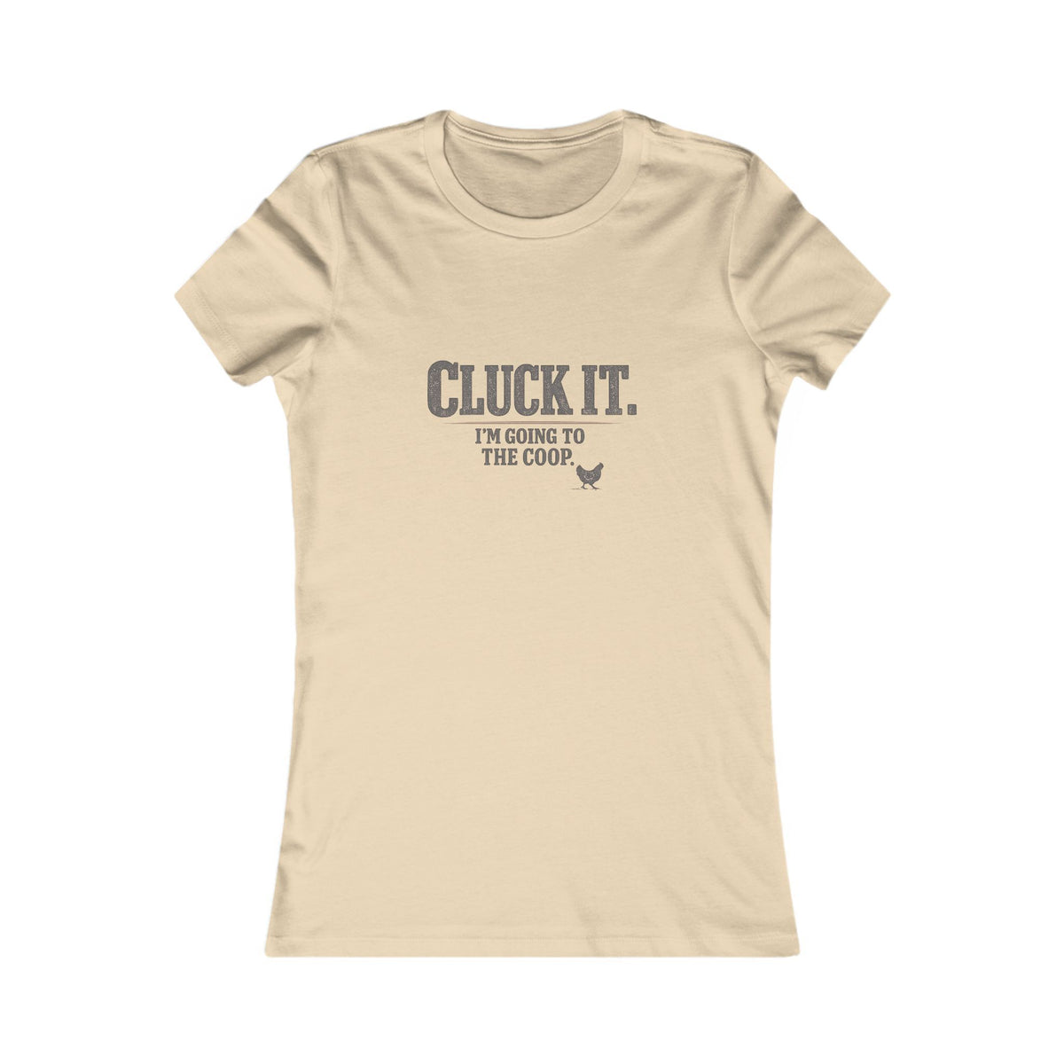 Cluck It. I'm Going to the Coop.