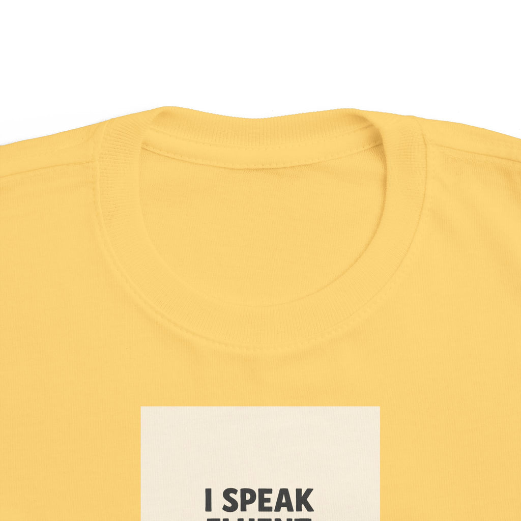 I Speak Fluent Chicken — Toddler Tee